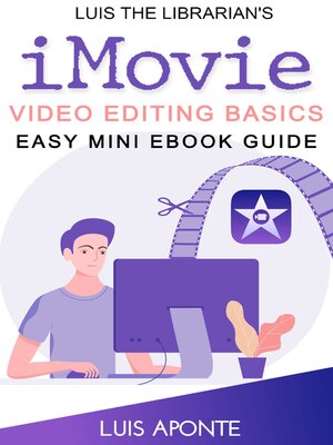 cover image of iMovie Video Editing Basics